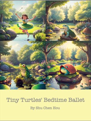 cover image of Tiny Turtles' Bedtime Ballet